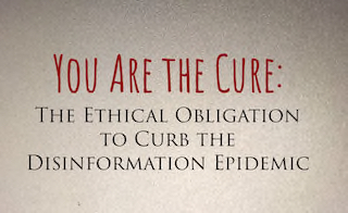 a sliver background with You Are the Cure written in red, and The Ethical Obligtion to Curb the Disinformation Epidemic written in black